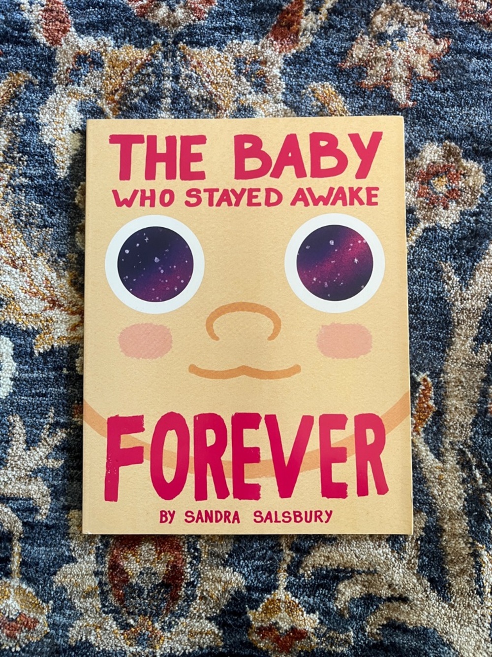 The baby who stayed awake forever BY Sandra Salsbury